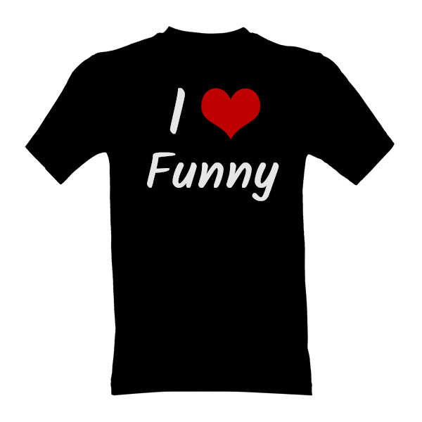 Tričko s potiskem I love funny