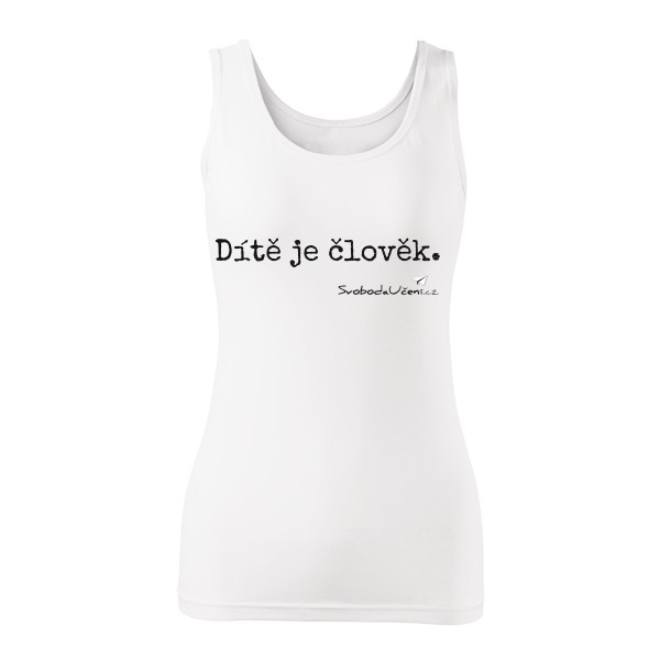 Tričko s potiskem Dítě je člověk (F)