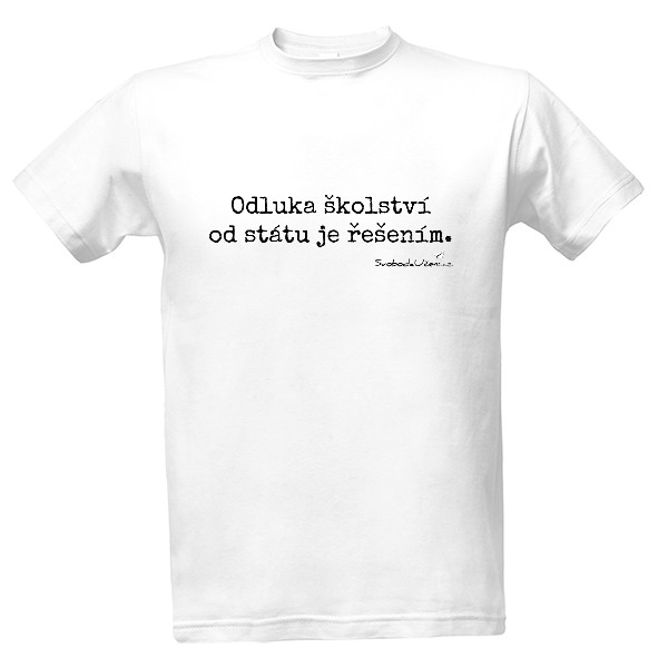 Tričko s potiskem Odluka od státu (M)
