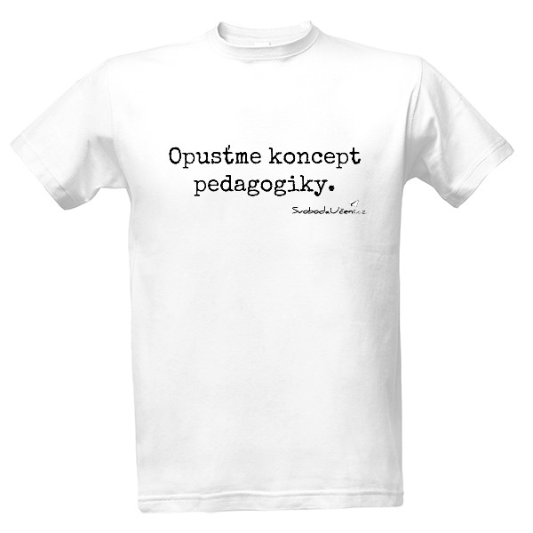 Tričko s potiskem Opusťme pedagogiku (M)