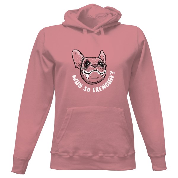 Dámská mikina s kapucí s potiskem Why so frenchie